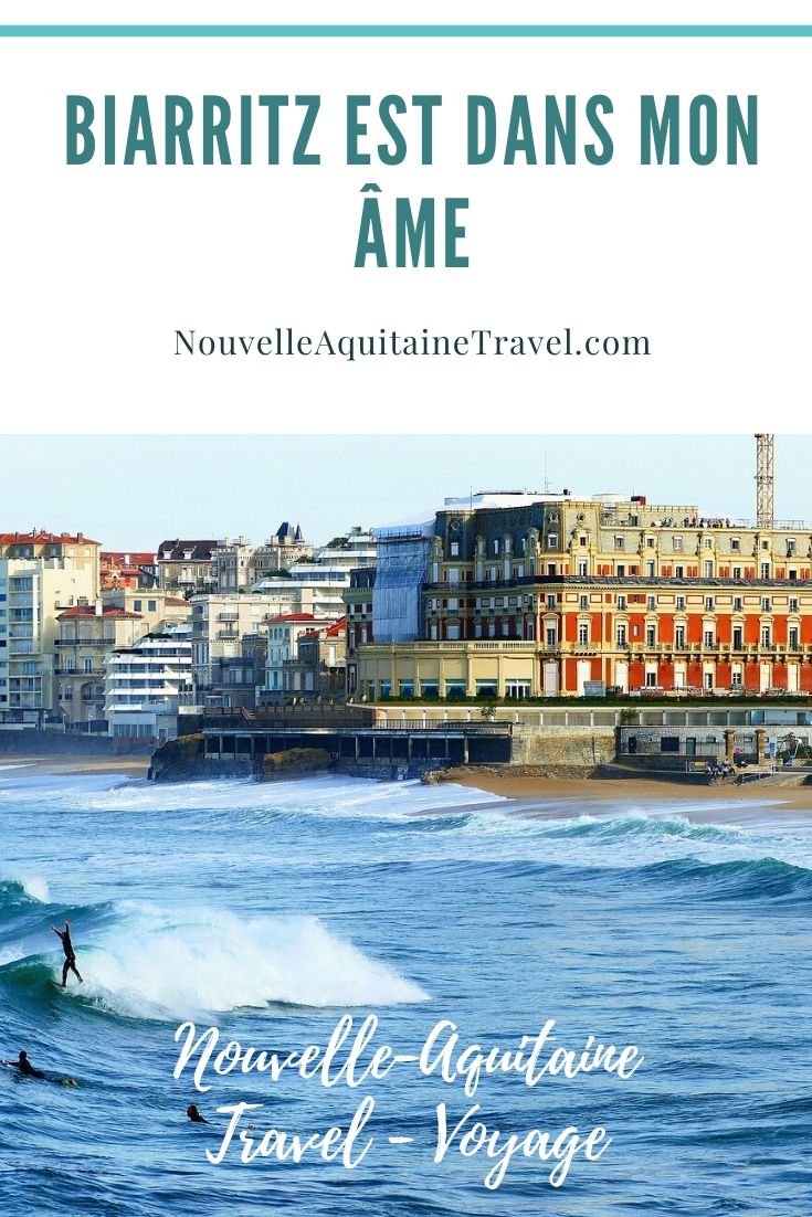 Biarritz is in my Soul - Nouvelle-Aquitaine Travel | Voyage