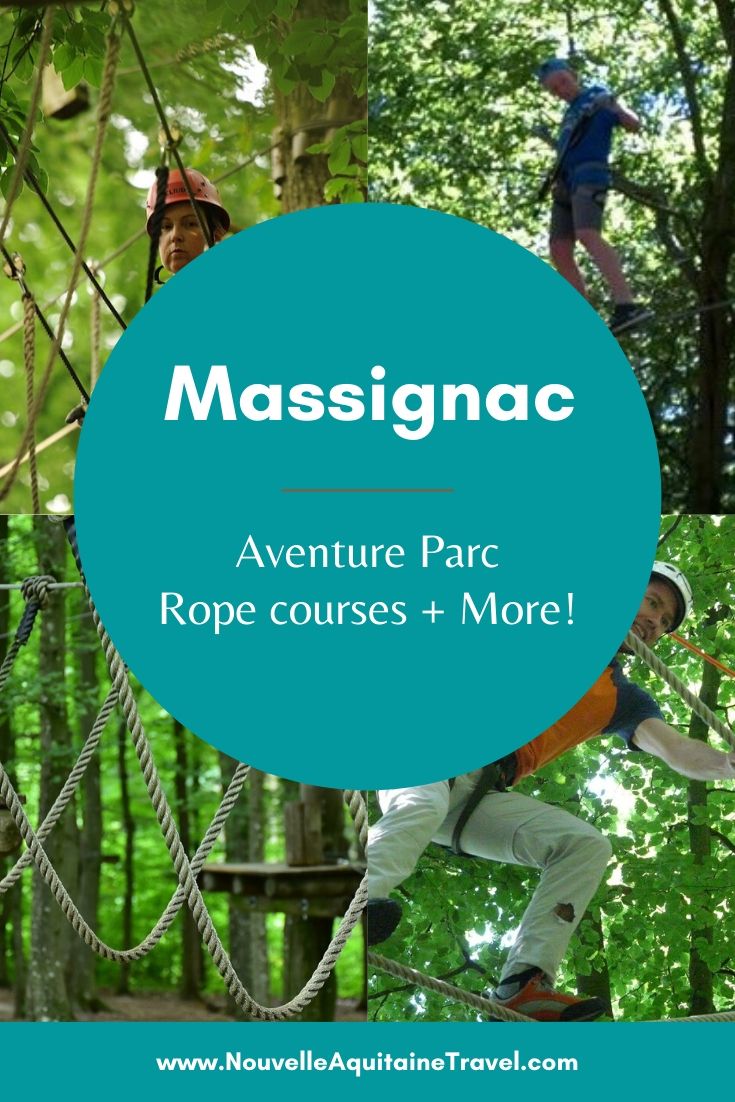 Fun at Aventure Parc Massignac - Nouvelle-Aquitaine Travel | Voyage