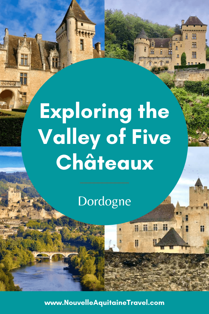 Exploring the Valley of Five Châteaux in the Dordogne