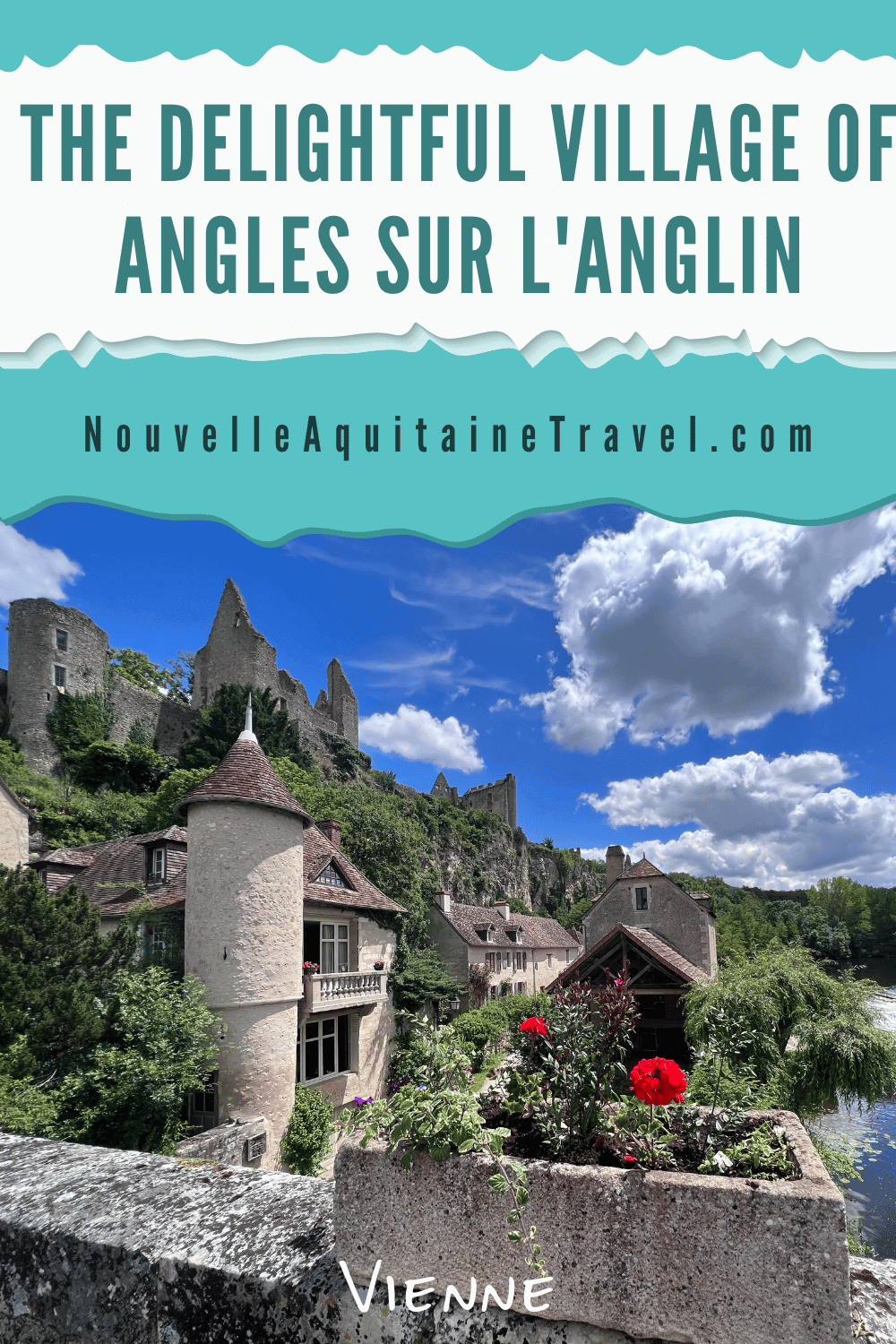 Recognised as one of the Most Beautiful Villages of France, Angles-sur-l'Anglin is a perfect day trip or vacation spot in the Vienne - Nouvelle-Aquitaine Travel | Voyage