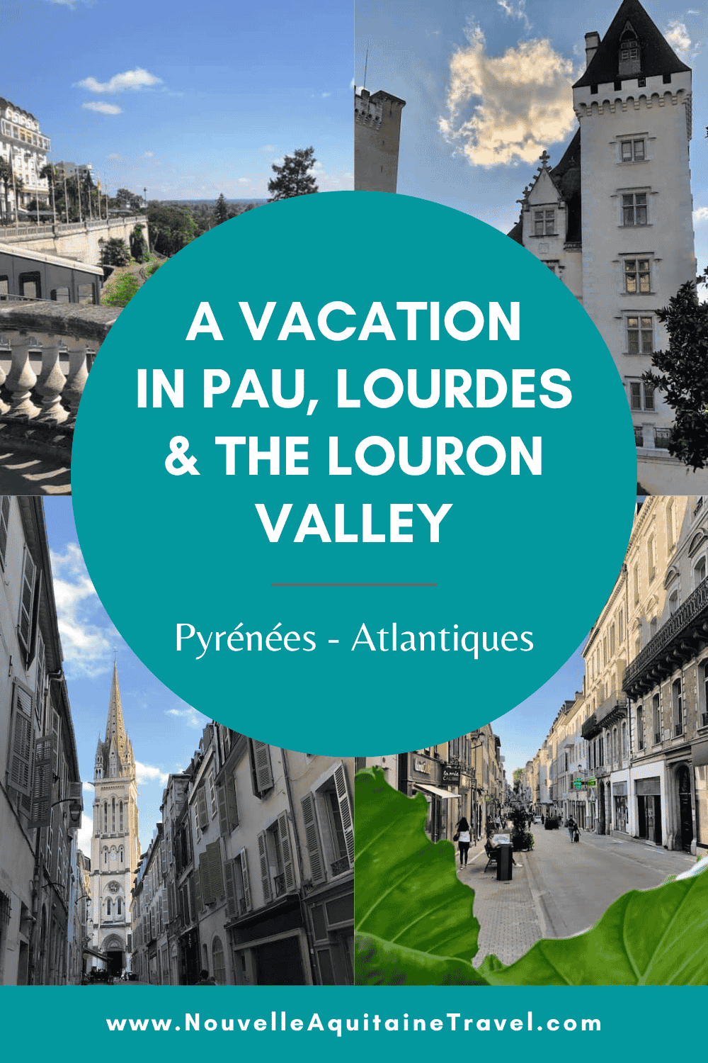 A Vacation in Pau, Lourdes & The Louron Valley, Pyrenees - Nouvelle-Aquitaine Travel | Voyage